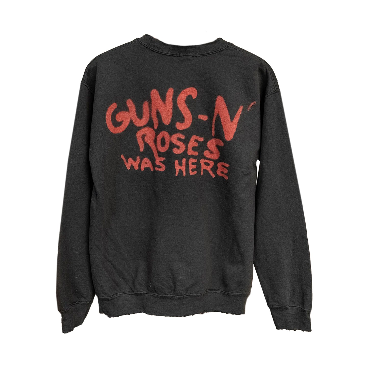 GUNS N' ROSES WAS HERE SWEATSHIRT